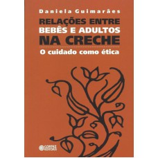 Relações entre bebês e adultos na creche