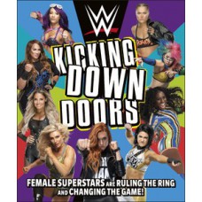 WWE Kicking Down Doors