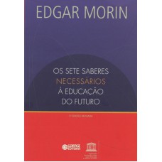 Os sete saberes necessários à educação do futuro