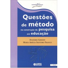 Questões de método na construção da pesquisa em educação