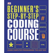 Beginner''''s Step-by-Step Coding Course