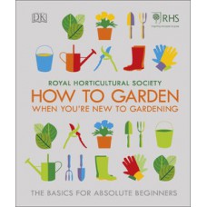 RHS How To Garden When You''''re New To Gardening