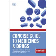 Concise Guide to Medicines and Drugs