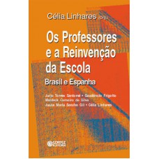 Os professores e a reinvenção da escola