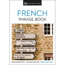 Eyewitness Travel Phrase Book French