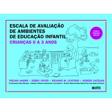 ESCALA DE AVALIAÇÃO DE AMBIENTES DE EDUCAÇÃO INFANTIL (crianças de 0 a 3 anos)