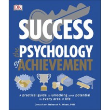 Success The Psychology of Achievement