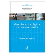 Gestão estratégica do saneamento Gestão estratégica do saneamento