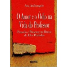 O amor e o ódio na vida do professor