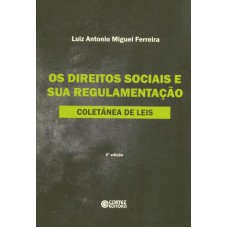 Os direitos sociais e sua regulamentação