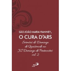 São João Maria Vianney, o cura d''''ars