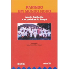 Parindo um novo mundo