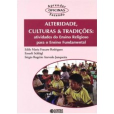 Alteridade, culturas & tradições