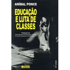 Educação e luta de classes Educação e luta de classes