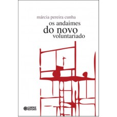 Os andaimes do novo voluntariado