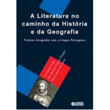 A literatura no caminho da História e da Geografia