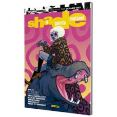 Shade, a garota mutável vol. 1 Shade, a garota mutável vol. 1