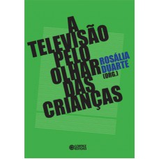 A televisão pelo olhar das crianças