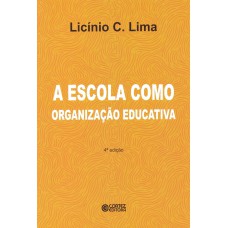 A escola como organização educativa