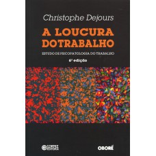 A loucura do trabalho