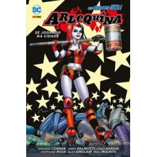 Arlequina: se jogando na cidade Arlequina: se jogando na cidade