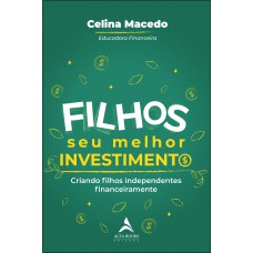 Filhos, seu melhor investimento