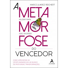 A metamorfose do vencedor