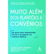 Muito além dos plantões e convênios