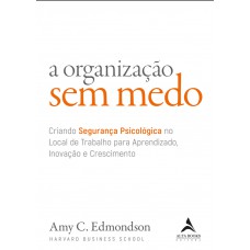 A organização sem medo