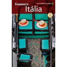 Frommer''''s Itália - Guia completo de viagem