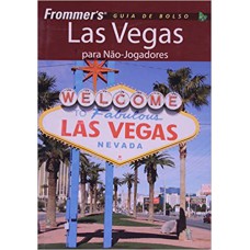 Frommer''''s - Las Vegas para não-jogadores