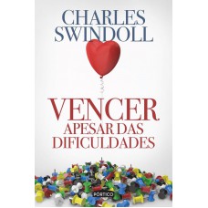 Vencer apesar das dificuldades Vencer apesar das dificuldades