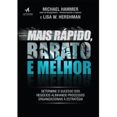 Mais rápido, barato e melhor