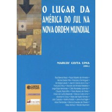 O lugar da América do Sul na nova ordem mundial