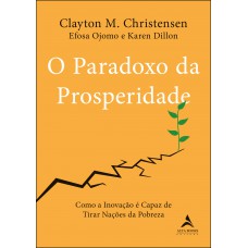 O paradoxo da prosperidade