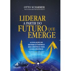 Liderar a partir do futuro que emerge