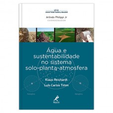 Água e sustentabilidade no sistema solo-planta-atmosfera Água e sustentabilidade no sistema solo-planta-atmosfera