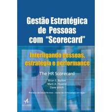 Gestão estratégica de pessoas com “Scorecard”