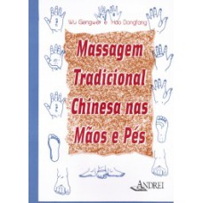 Massagem tradicional chinesa nas mãos e nos pés