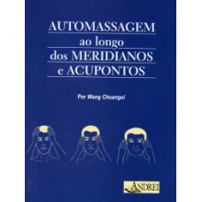 Automassagem ao longo dos meridianos e acupontos