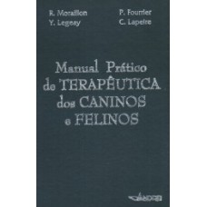 Manual prático de terapêutica dos caninos e felinos