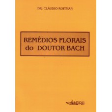 Remédios florais do doutor Bach