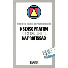 O senso prático de ser e estar na profissão