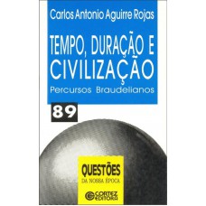 Tempo, duração e civilização