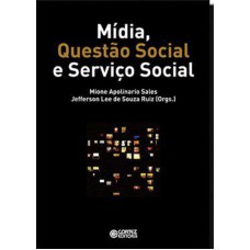 Mídia, questão social e serviço social