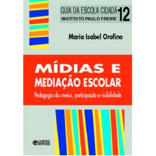 Mídias e mediação escolar