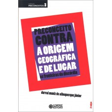 Preconceito contra a origem geográfica e de lugar