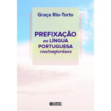 Prefixação na Língua Portuguesa Contemporânea