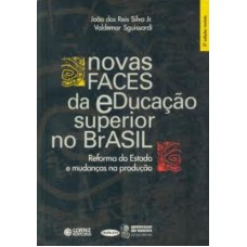 Novas faces da educação superior no Brasil