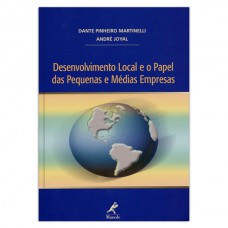 Desenvolvimento local e o papel das pequenas e médias empresas